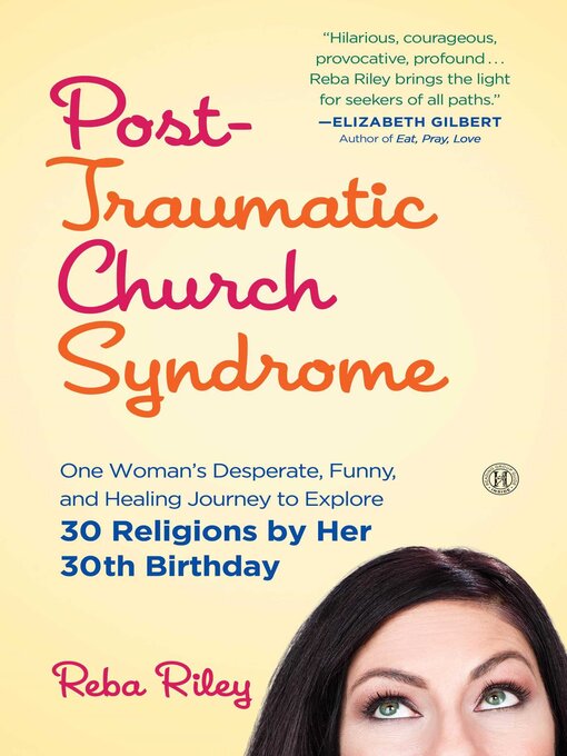Title details for Post-Traumatic Church Syndrome by Reba Riley - Available